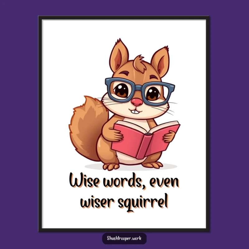 Funny Free Printable Wall Art: Mischievous Squirrel Reading, Quirky Downloadable Decor