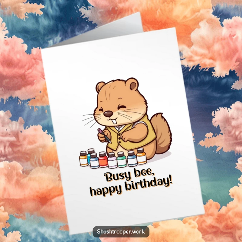 Funny free printable birthday card: a diligent beaver in a vest carefully arranges tiny ink bottles.