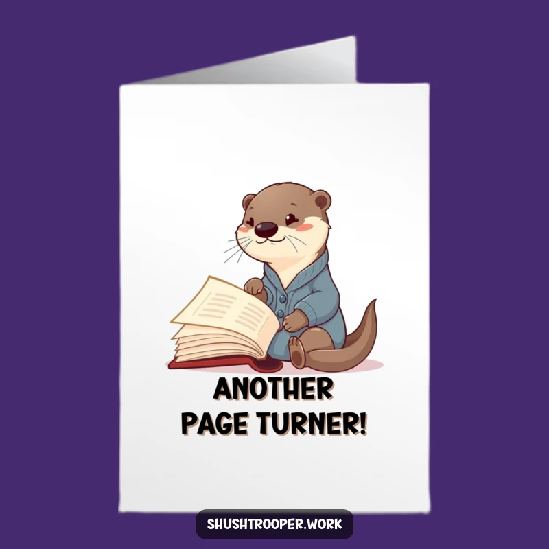 Free Printable Otter Bookworm Birthday Card - Funny Curious Downloadable Gift